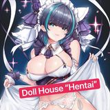 Ai Doll House “Hentai” \ Хентай \ Манга