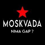 MOSKVADA NIMA GAP ГЭП 18+